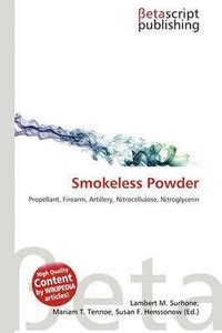 Smokeless Powder: Buy Smokeless Powder by Surhone Lambert M at Low ...