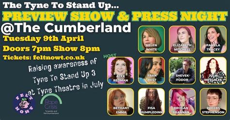 Felt Nowt presents Tyne to Stand Up 3; Previews and Press Night, James ...