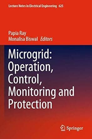 Microgrid: Operation, Control, Monitoring and Protection: 625 (Lecture ...
