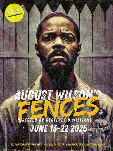 August Wilsons FENCES, 4523 Fulton Industrial Blvd, (Fire Works City ...
