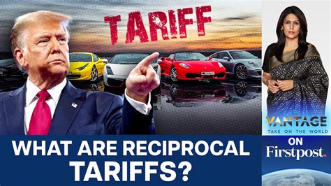 Trump Orders Reciprocal Tariffs Before Meeting Modi | Vantage with ...