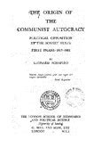 The Origin of the communist autocracy: political opposition in the ...
