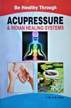 Acupressure & Indian Healing System: Buy Acupressure & Indian Healing ...