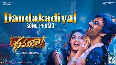 Dhamaka | Song Promo - Dandakadiyal | Telugu Video Songs - Times of India