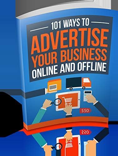 101 Ways To Advertise Your Business Online and Offline eBook : Malhotra ...