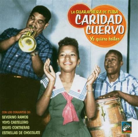 La Guarachera De Cuba - Yo Quiero Bailar: Caridad Cuervo: Amazon.in: Music}
