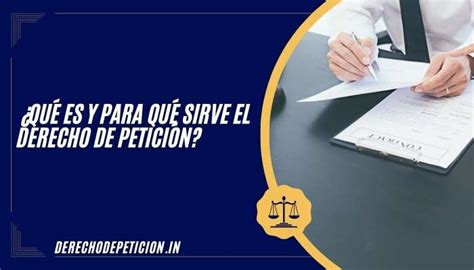 ¿QUÉ ES y PARA QUÉ SIRVE el DERECHO de PETICIÓN?