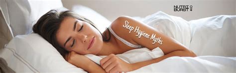 Sleep Hygiene Myths: What You Need to Know – Nutriburstindia