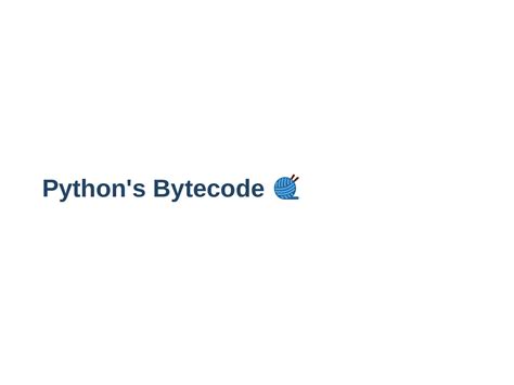 Image result for Python Bytecode