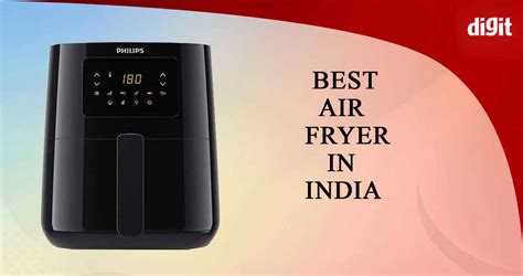 Best Air Fryers in India (September 2023) | Digit.in