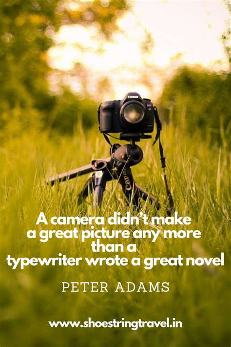 230 Photography Quotes from Famous Photographers | Shoestring Travel ...