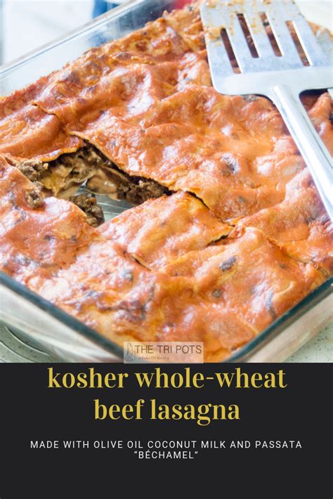 creamy kosher beaf lasagna made with olive oil coconut  
