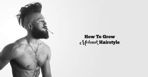Quick & Easy Way To Grow A Perfect Mohawk Hairstyle In 2020