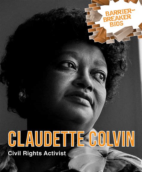 Claudette Colvin: Civil Rights Activist (Barrier-Breaker Bios): Small ...