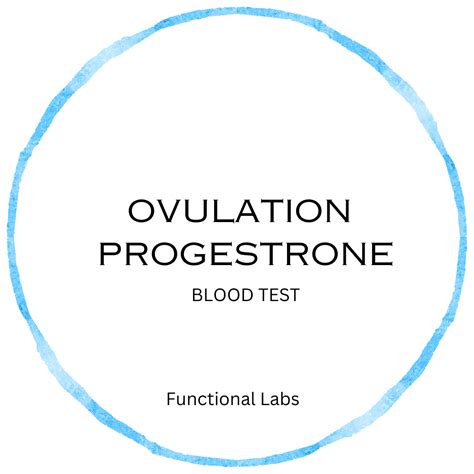 Ovulation Progesterone Blood Test – Functional Labs