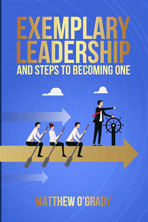 EXEMPLARY LEADERSHIP: How to become a leader and leadership books eBook ...