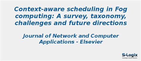 Context-aware scheduling in Fog computing | S-Logix