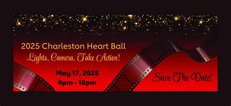 The 2025 Charleston Heart Ball - "Lights, Camera, Take Action ...