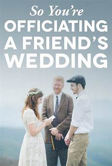Story Friend Officiating Wedding Tips by 4 Things I Learned Writing My Wedding Ceremony A Story Friend Officiating Wedding Tips