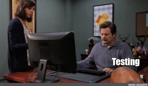 Image result for Test Script Meme