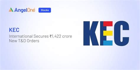 KEC International Secures ₹1,422 crore New T&D Orders | Angel One