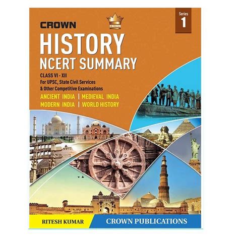 Crown HISTORY NCERT Summary Class VI - XII | Ritesh Kumar | Crown ...