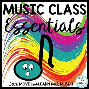 Elementary Music Class Essential Songs, Chants, Games, Back to School | Elementary music class ...
