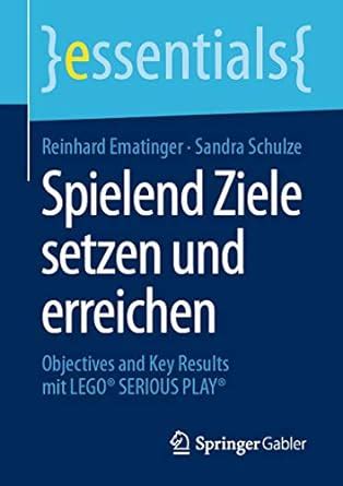 Spielend Ziele setzen und erreichen: Objectives and Key Results mit ...