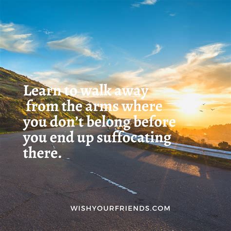 Walking Away Quotes - Wish Your Friends