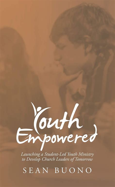 Youth Empowered: Launching a Student-Led Youth Ministry to Develop ...
