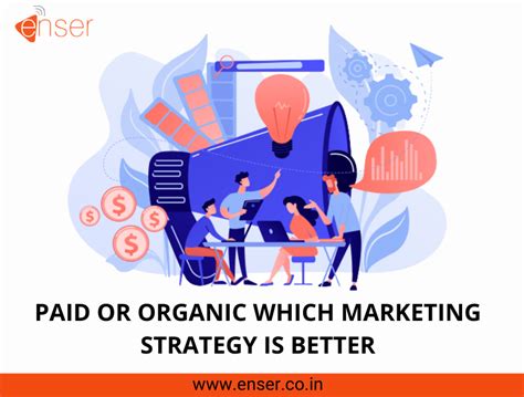 PAID OR ORGANIC WHICH MARKETING STRATEGY IS BETTER - Enser ...