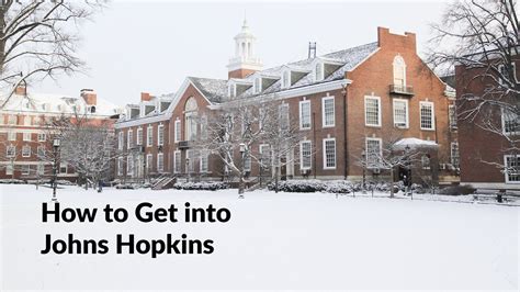 Achieving Admission to Johns Hopkins University
