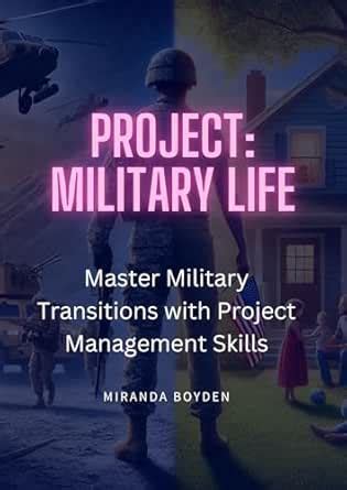Project: Military Life : Master Military Transitions with Project ...