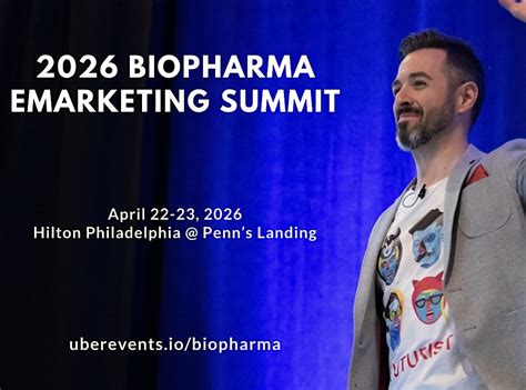 2026 BioPharma eMarketing Summit, Hilton Philadelphia at Penn’s Landing ...