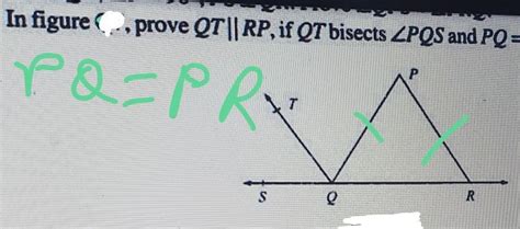 in the question prove qt is parallel to p r if qt bisects angle PQ as ...