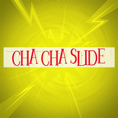 Cha Cha Slide song by Mr. C from Mr. C Presents The Cha-cha Slide ...