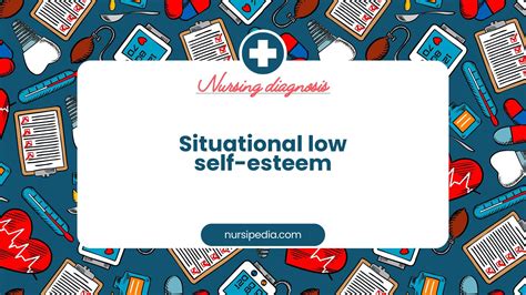 Situational Low Self-Esteem Nursing Diagnosis: Definition and Factors