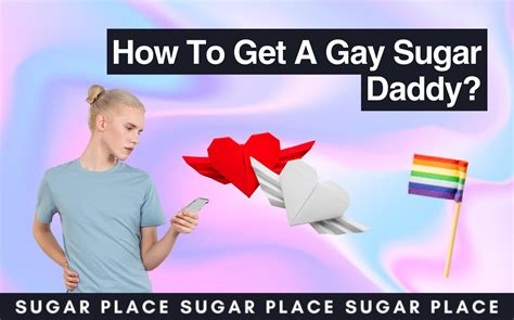How To Get A Gay Sugar Daddy: Everything You Need To Know