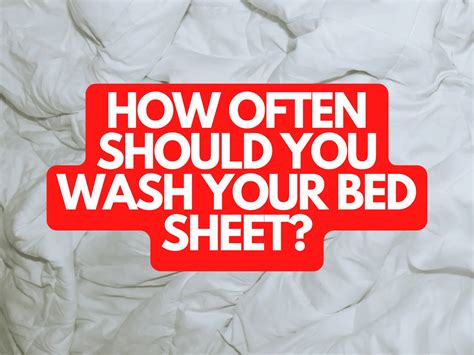 How Often Should You Wash Your Bedding Sheets at Bryce Colquitt blog