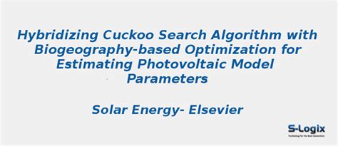 Research Topics in Biogeography-Based Optimization Algorithm | S-Logix