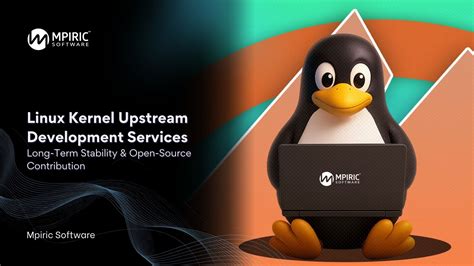 Linux Kernel Upstream Development Services for Long-Term Stability ...