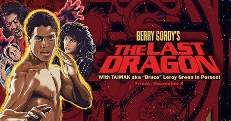The Last Dragon w/ TAIMAK in Attendance!, Paradigm Cinemas: Gateway ...