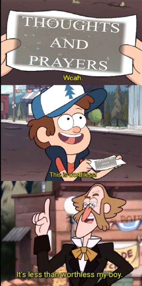 Thoughts and prayers mean nothing : r/memes