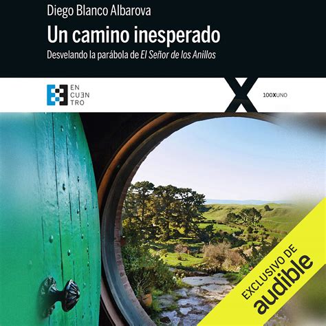 Un Camino Inesperado Desvelando La Parabola De El Senor De | Desertcart ...