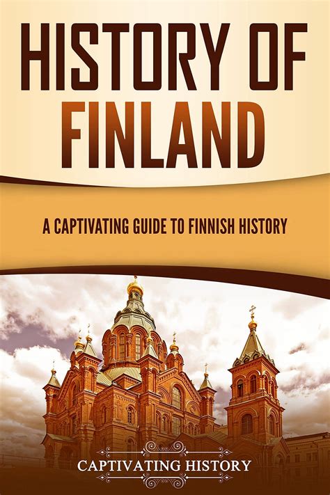 [READ] History of Finland: A Captivating Guide to Finnish History (European Countries) | by ...