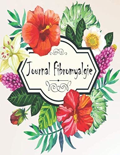 Amazon.in: Buy Journal Fibromyalgie: Cahier de suivi de douleur ...