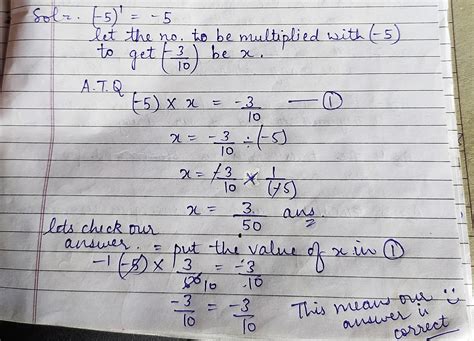 6. By what, we multiply (-5)-¹ to get -3/10 EXPLAIN FULL SOLUTION ...