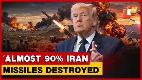 Trump Claims 90% Of Iran’s Missiles Destroyed, Vows To Hit Tehran ‘Very ...