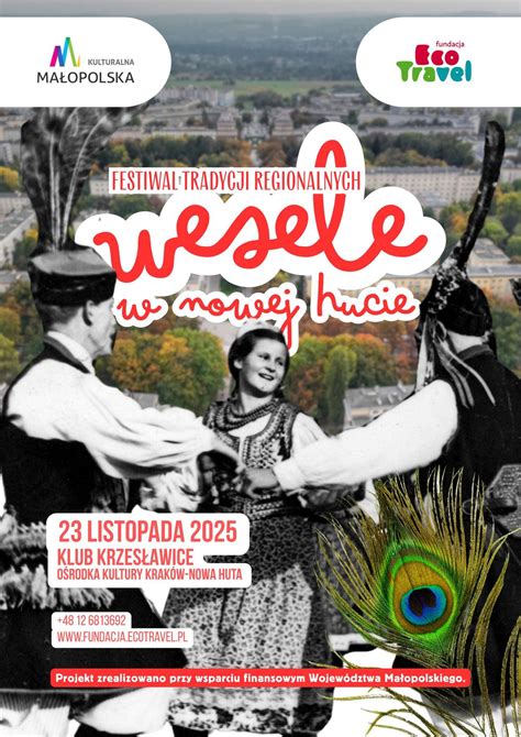 Wesele w Nowej Hucie - Festiwal Tradycji Regionalnych, Klub Krzesławice ...