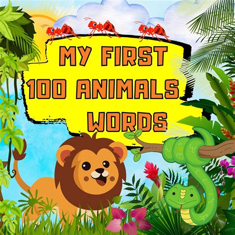 My First 100 Animals Words: Discover animals with 'My First 100 Animal ...